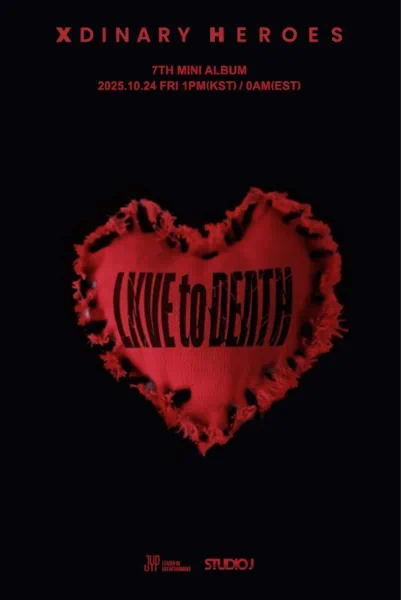 Xdinary Heroes comeback,Xdinary Heroes 7e EP,Xdinary Heroes lxve to death,Xdinary Heroes news