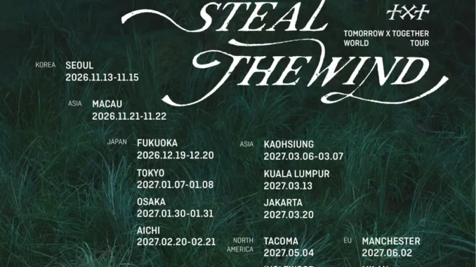 Affiche des dates de la tournée STEAL THE WIND de TXT