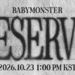 BABYMONSTER annonce son comeback le 23 octobre avec ‘DESERVE’